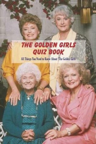 Cover of The Golden Girls Quiz Book