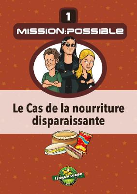 Book cover for Mission:Possible 1 - Le Cas de la nourriture disparaissante