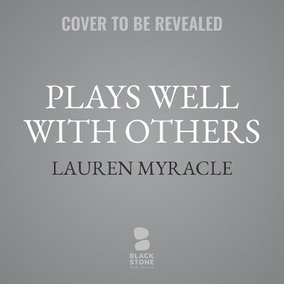 Book cover for Plays Well with Others