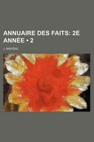 Cover of Annuaire Des Faits (2); 2e Annee