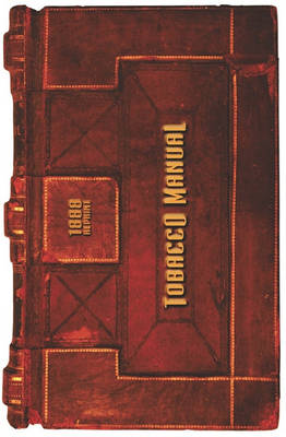 Book cover for Tobacco Manual - 1888 Reprint