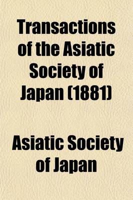 Book cover for Transactions of the Asiatic Society of Japan (Volume 9)