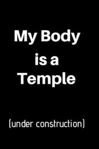 Cover of My Body is temple (under construction)