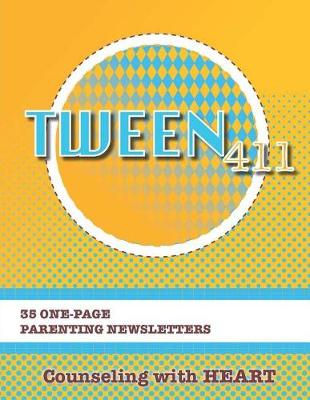 Book cover for Tween 411 Parenting Newsletters