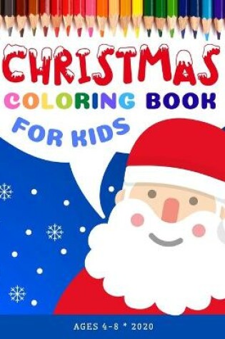 Cover of CHRISTMAS Coloring Book for Kids age 4-8