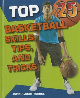 Book cover for Top 25 Basketball Skills, Tips, and Tricks