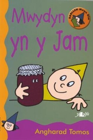 Cover of Cyfres Darllen Mewn Dim - Cam Rwdlan: Mwydyn yn y Jam