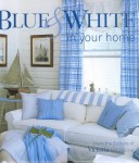 Book cover for Blue and White in Your Home