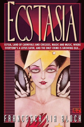 Book cover for Block Francesca Lia : Ecstasia (Tpb)