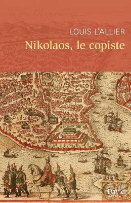 Book cover for Nikolaos, le copiste