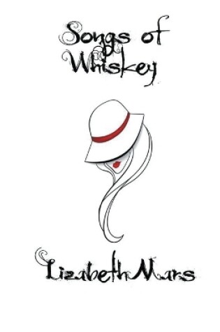 Cover of Songs of Whiskey Welcome to Hazelwood