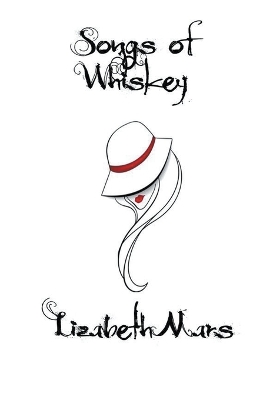 Cover of Songs of Whiskey Welcome to Hazelwood