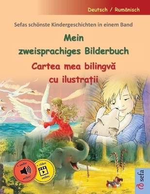 Book cover for Mein zweisprachiges Bilderbuch - Cartea mea bilingvă cu ilustrații (Deutsch / Rumänisch)