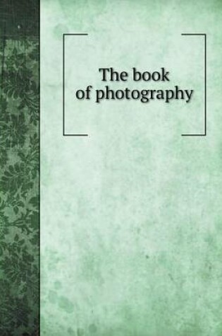 Cover of The book of photography