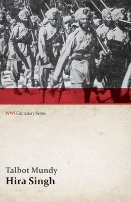 Book cover for Hira Singh: When India Came to Fight in Flanders (Wwi Centenary Series)