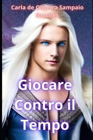 Cover of Giocare Contro il Tempo