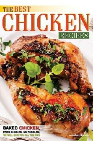 Cover of The Best Chicken Recipes