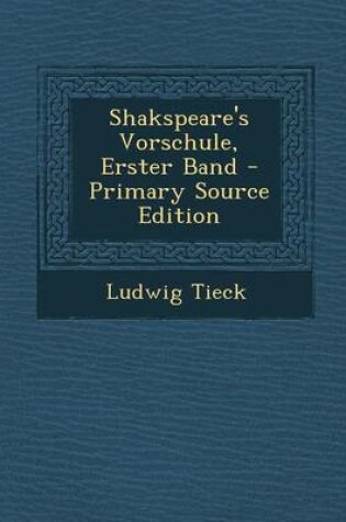 Cover of Shakspeare's Vorschule, Erster Band