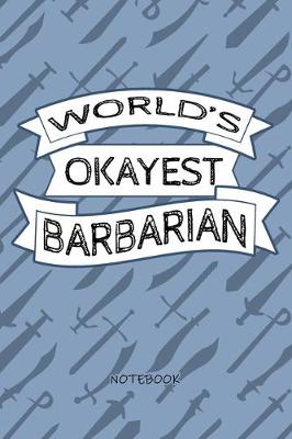 Book cover for Worlds Okayest Barbarian - Notebook