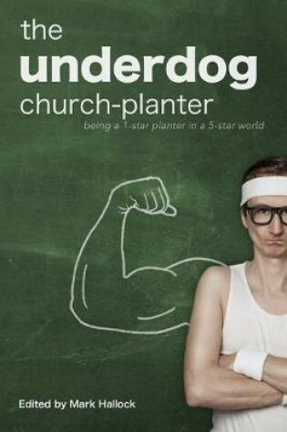 Cover of The Underdog Church-Planter