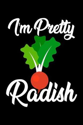 Book cover for I'm Pretty Radish