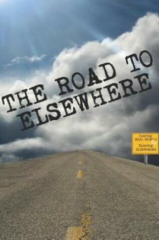 Cover of The Road to Elsewhere