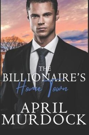 Cover of The Billionaire's Home Town