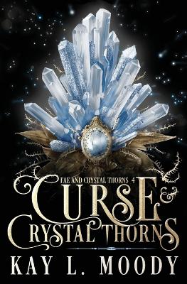 Book cover for Curse and Crystal Thorns