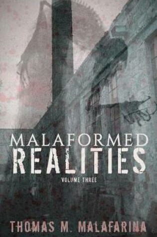 Cover of Malaformed Realities Volume 3
