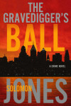Book cover for The Gravedigger's Ball