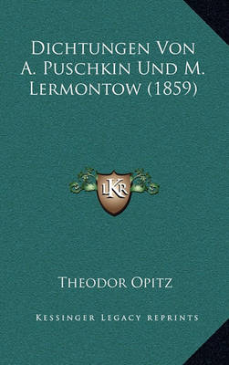 Book cover for Dichtungen Von A. Puschkin Und M. Lermontow (1859)