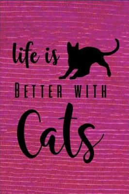 Book cover for Life Is Better With Cats