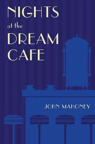 Cover of Nights at the Dream Cafe