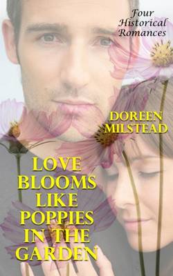 Book cover for Love Blooms Like Poppies In The Garden