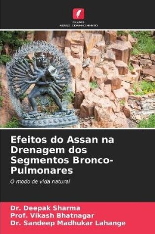 Cover of Efeitos do Assan na Drenagem dos Segmentos Bronco-Pulmonares