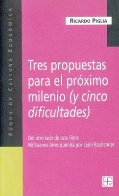 Book cover for Tres Propuestas Para El Proximo Milenio (y Cinco Dificultades)