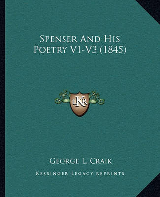 Book cover for Spenser and His Poetry V1-V3 (1845)