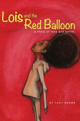 Cover of Lois and the Red Balloon
