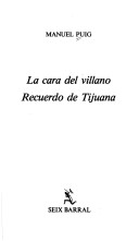 Book cover for La Cara Del Villano. Recuerdo De Tijuana