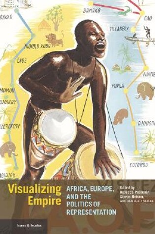 Cover of Visualizing Empire - Africa, Europe, and the Politics of Representation