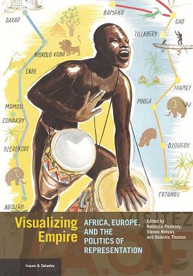 Book cover for Visualizing Empire - Africa, Europe, and the Politics of Representation