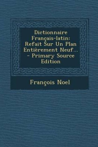 Cover of Dictionnaire Francais-Latin