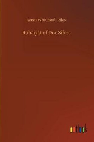 Cover of Rubáiyát of Doc Sifers