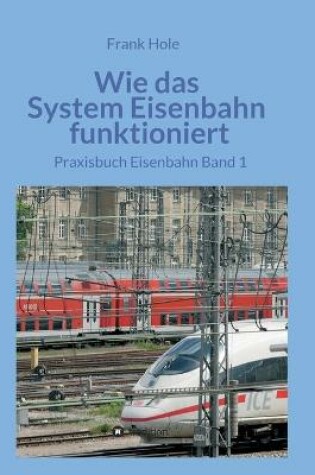 Cover of Wie das System Eisenbahn funktioniert