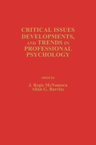 Cover of Critical Issues, Developments, and Trends in Professional Psychology