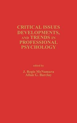 Book cover for Critical Issues, Developments, and Trends in Professional Psychology