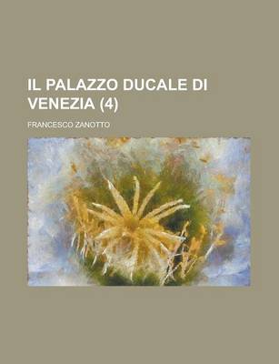 Book cover for Il Palazzo Ducale Di Venezia (4 )