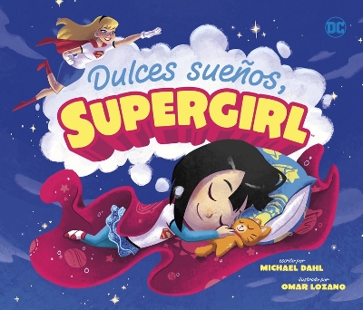 Book cover for Dulces Sueños, Supergirl