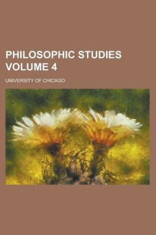 Cover of Philosophic Studies Volume 4