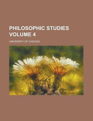 Book cover for Philosophic Studies Volume 4